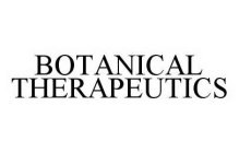 BOTANICAL THERAPEUTICS