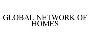 GLOBAL NETWORK OF HOMES