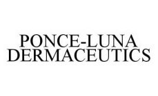 PONCE-LUNA DERMACEUTICS
