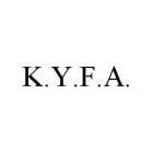 K.Y.F.A.