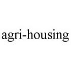 AGRI-HOUSING