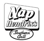 NAP HENDRIX'S SOUTHERN GRILL