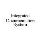 INTEGRATED DOCUMENTATION SYSTEM