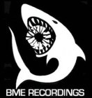 BME RECORDINGS