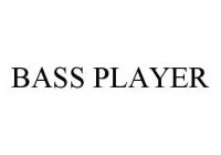 BASS PLAYER