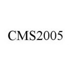 CMS2005