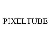 PIXELTUBE