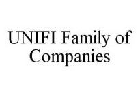 UNIFI FAMILY OF COMPANIES