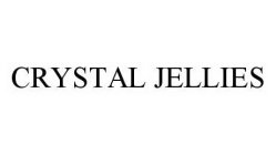 CRYSTAL JELLIES