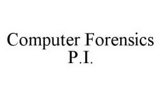 COMPUTER FORENSICS P.I.