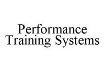 PERFORMANCE TRAINING SYSTEMS
