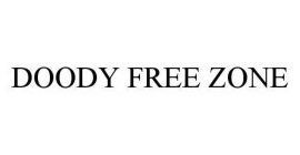 DOODY FREE ZONE