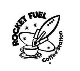 ROCKET FUEL COFFEE STATION