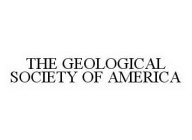 THE GEOLOGICAL SOCIETY OF AMERICA