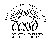 CCSSO THE COUNCIL OF CHIEF STATE SCHOOL OFFICERS LEADERSHIP, ADVOCACY, SERVICE