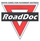ROADDOC RAPID CURES FOR PAVEMENT DISTRESS