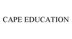 CAPE EDUCATION