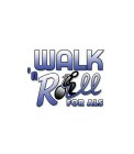WALK 'N ROLL FOR ALS