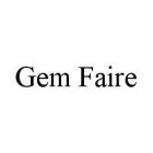 GEM FAIRE