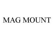 MAG MOUNT