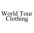 WORLD TOUR CLOTHING