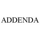 ADDENDA