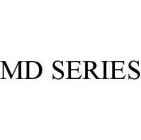 MD SERIES