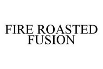 FIRE ROASTED FUSION