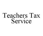 TEACHERS TAX SERVICE