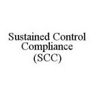 SUSTAINED CONTROL COMPLIANCE (SCC)