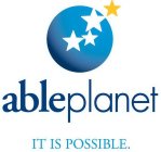 ABLE PLANET IT IS POSSIBLE.