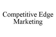 COMPETITIVE EDGE MARKETING