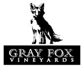 GRAY FOX VINEYARDS