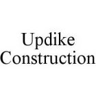 UPDIKE CONSTRUCTION