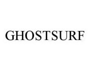 GHOSTSURF