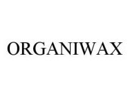 ORGANIWAX