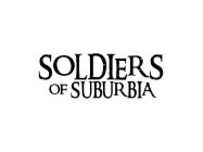 SOLDIERS OF SUBURBIA