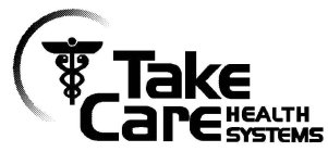 TAKE CARE HEALTH SYSTEMS