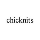 CHICKNITS