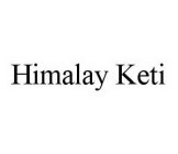 HIMALAY KETI