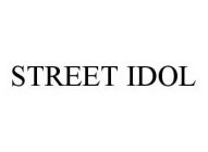 STREET IDOL