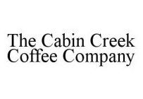 THE CABIN CREEK COFFEE COMPANY