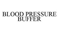 BLOOD PRESSURE BUFFER