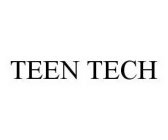 TEEN TECH