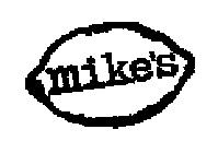 MIKE'S