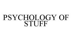 PSYCHOLOGY OF STUFF