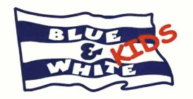 BLUE & WHITE KIDS