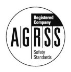 REGISTERED COMPANY AGRSS SAFETY STANDARDS
