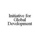 INITIATIVE FOR GLOBAL DEVELOPMENT