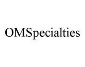 OMSPECIALTIES